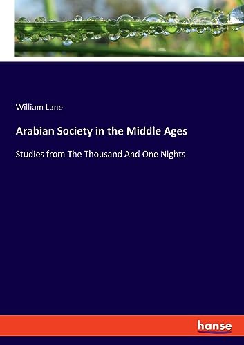 جلد کتاب Arabian Society in the Middle Ages: Studies from The Thousand and One Nights