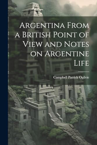 جلد کتاب Argentina from a British Point of View