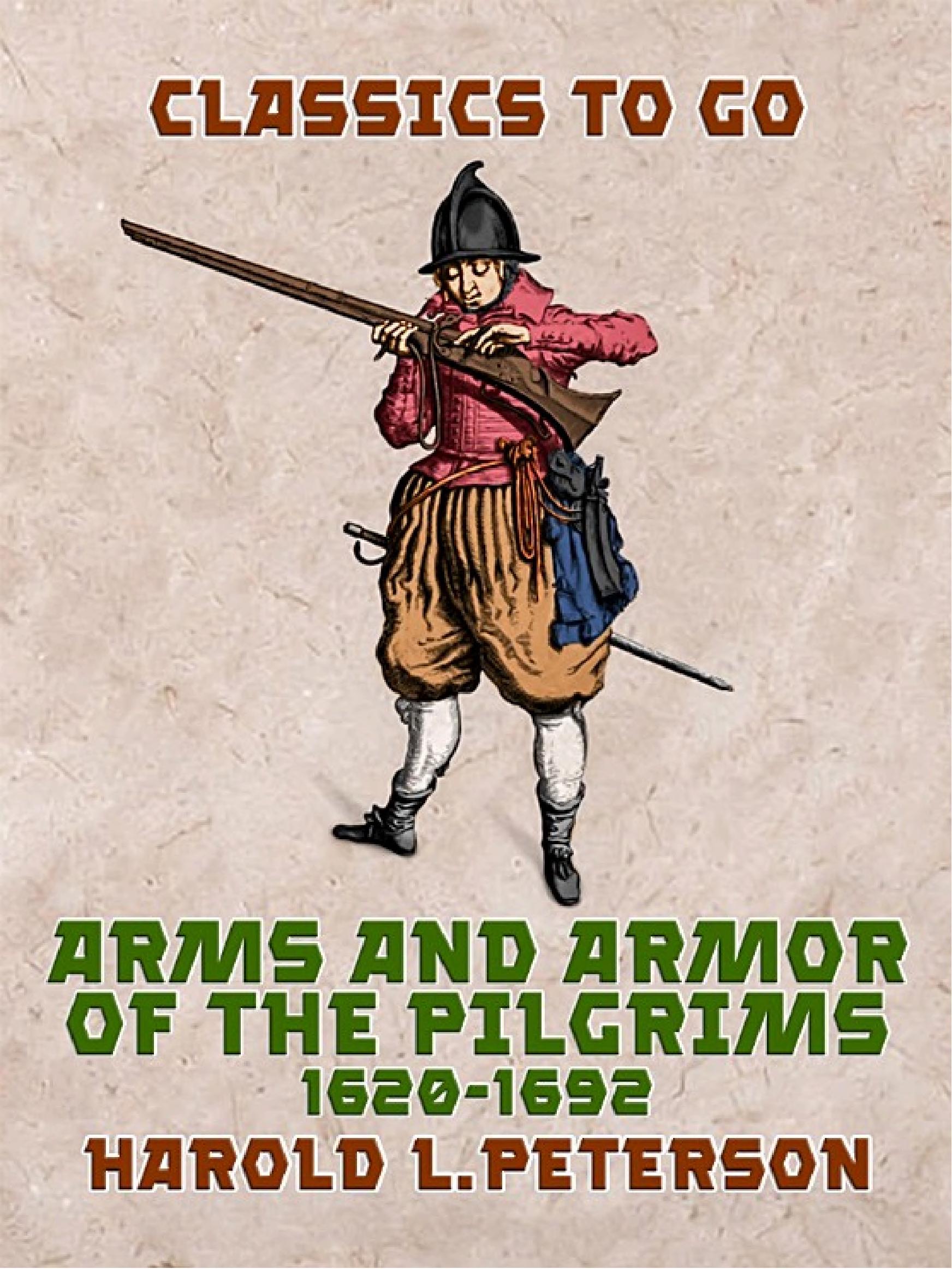 جلد کتاب Arms and Armor of the Pilgrims, 1620-1692
