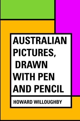 جلد کتاب Australian Pictures, Drawn with Pen and Pencil