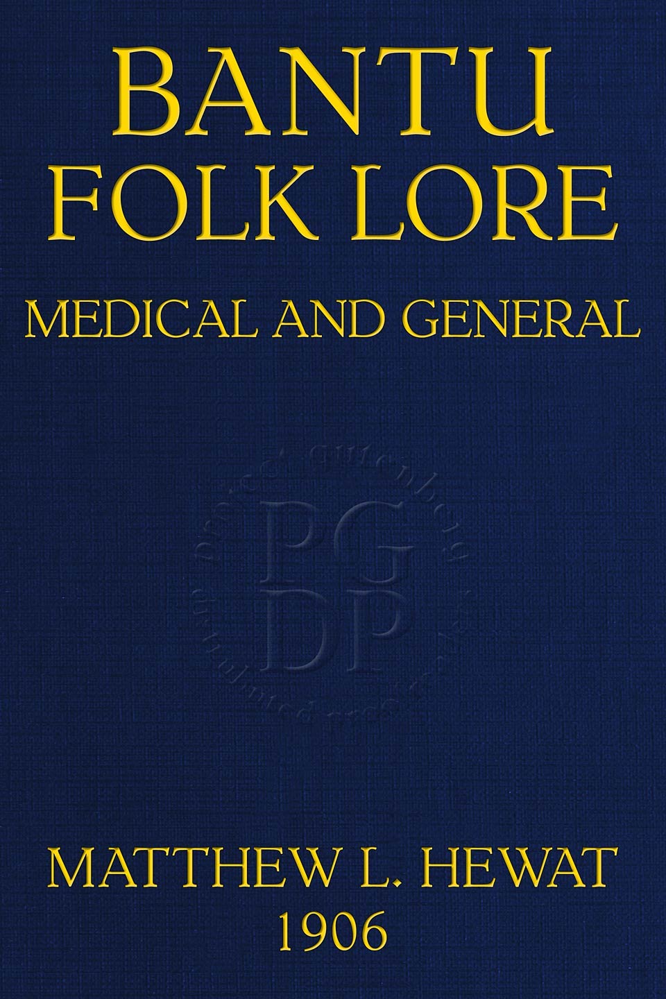 جلد کتاب Bantu Folk Lore (Medical and General)