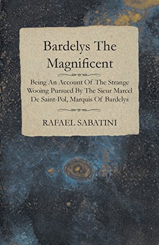 جلد کتاب Bardelys the Magnificent
