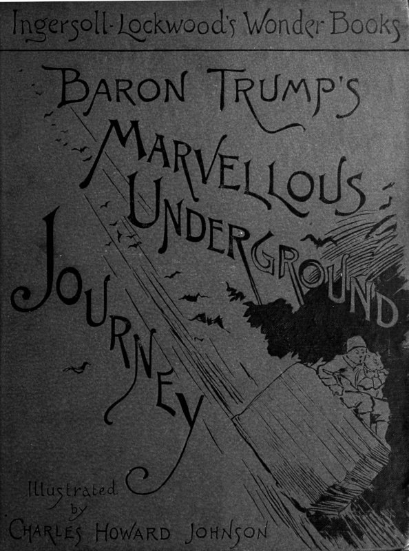 جلد کتاب Baron Trump's Marvellous Underground Journey