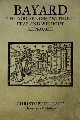 جلد کتاب Bayard: the Good Knight Without Fear and Without Reproach