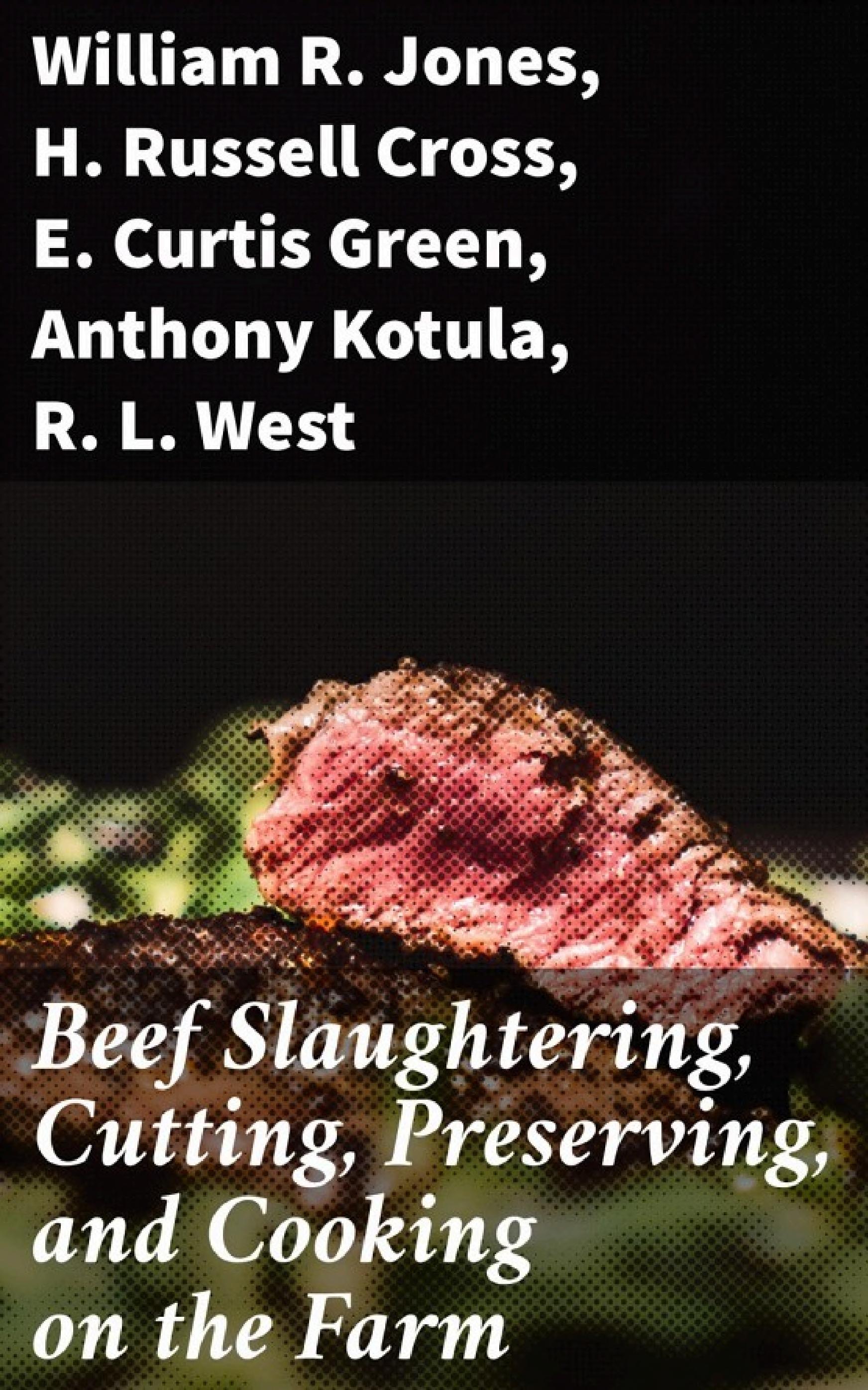 جلد کتاب Beef Slaughtering, Cutting, Preserving, and Cooking on the Farm
