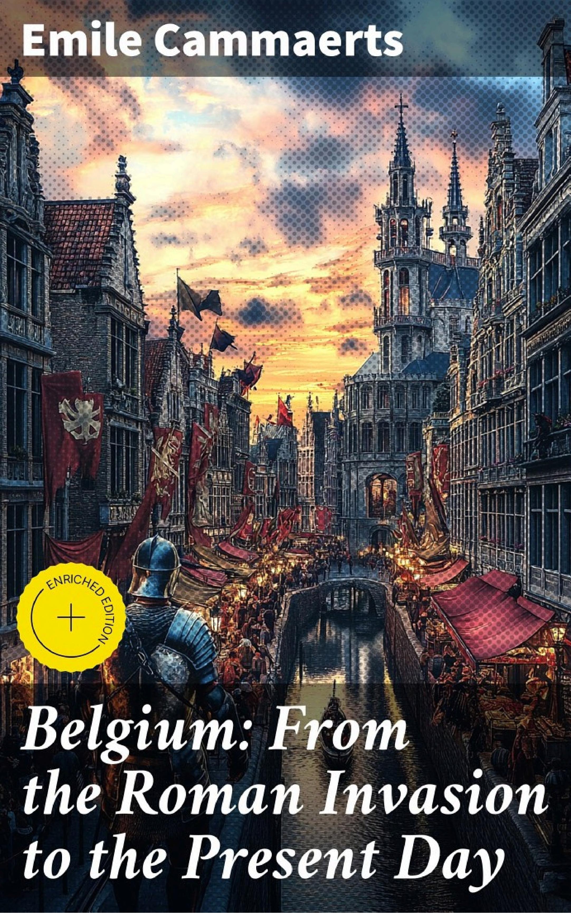 جلد کتاب Belgium: From the Roman Invasion to the Present Day
