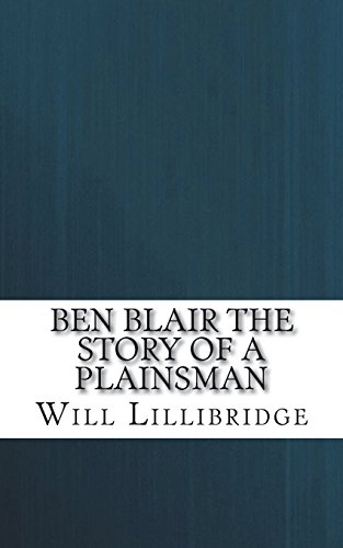جلد کتاب Ben Blair: The Story of a Plainsman