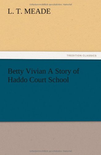 جلد کتاب Betty Vivian: A Story of Haddo Court School