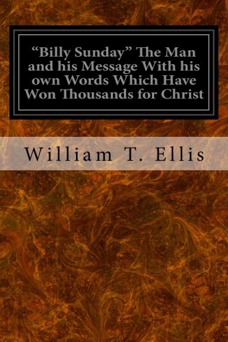 جلد کتاب "Billy" Sunday, the Man and His Message