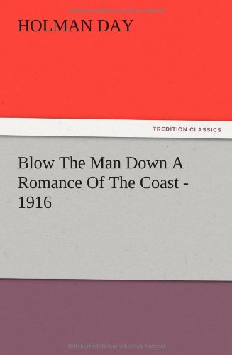 جلد کتاب Blow The Man Down: A Romance Of The Coast