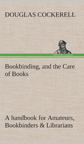 جلد کتاب Bookbinding, and the Care of Books