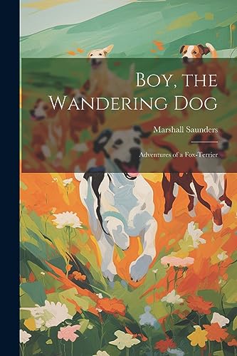 جلد کتاب "Boy" the Wandering Dog: Adventures of a Fox-Terrier