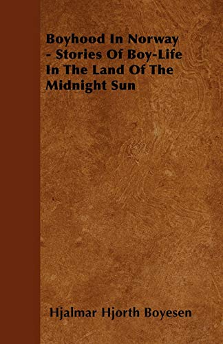 جلد کتاب Boyhood in Norway: Stories of Boy-Life in the Land of the Midnight Sun