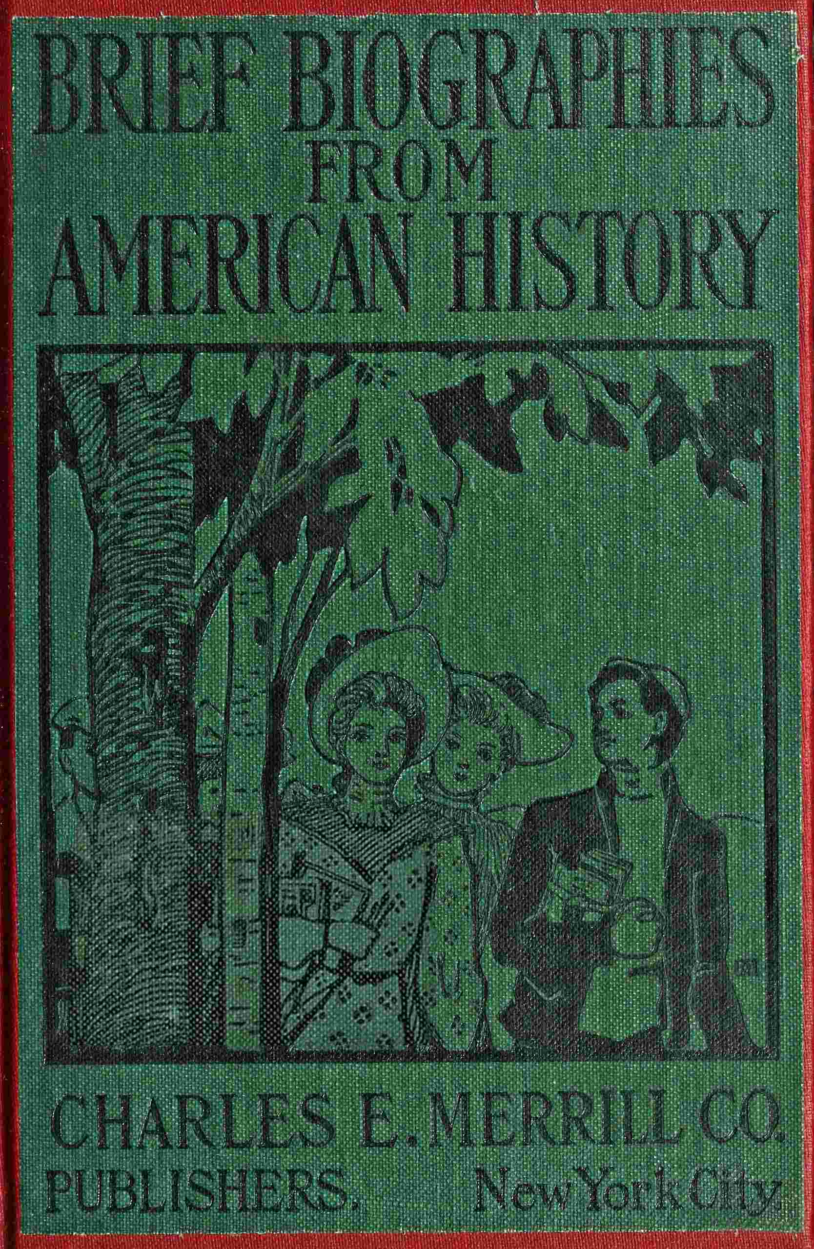 جلد کتاب Brief Biographies from American History, for the Fifth and Sixth Grades