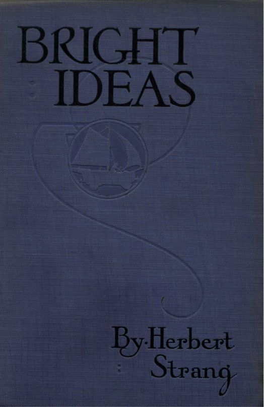 جلد کتاب Bright Ideas: A Record of Invention and Misinvention