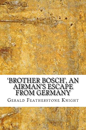 جلد کتاب "Brother Bosch", an Airman's Escape from Germany