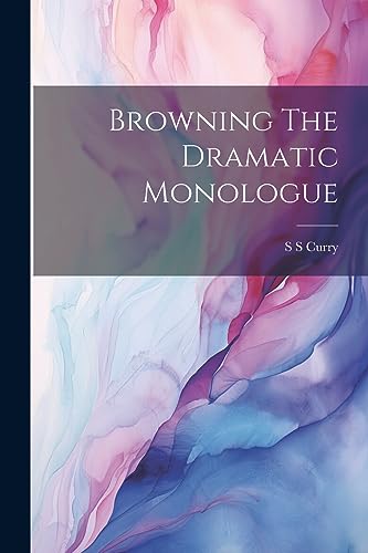 جلد کتاب Browning and the Dramatic Monologue