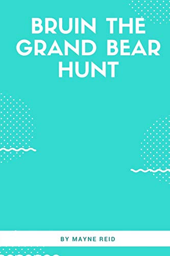 جلد کتاب Bruin: The Grand Bear Hunt