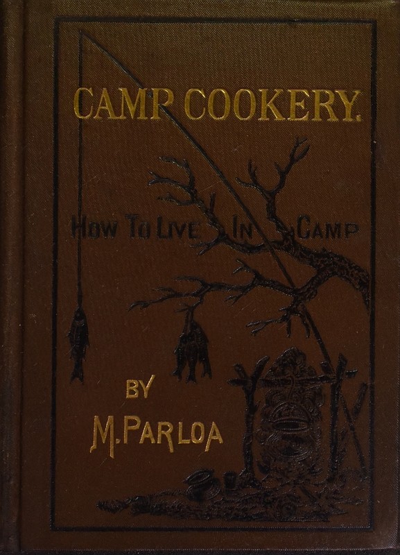 جلد کتاب Camp Cookery. How to Live in Camp