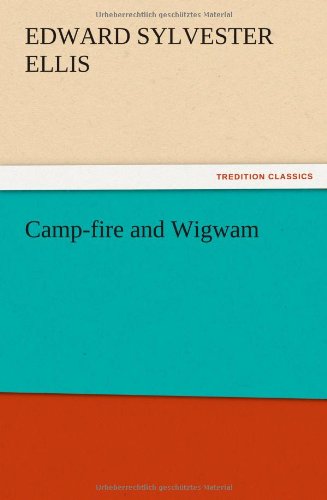 جلد کتاب Camp-fire and Wigwam