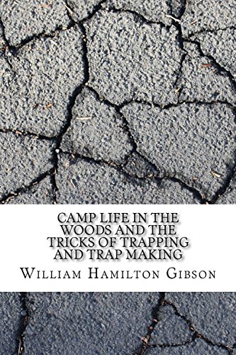 جلد کتاب Camp Life in the Woods and the Tricks of Trapping and Trap Making