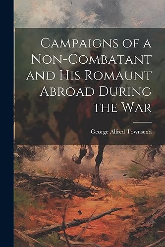 جلد کتاب Campaigns of a Non-Combatant