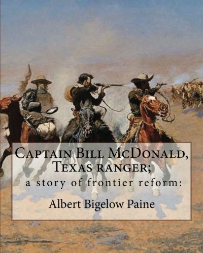 جلد کتاب Captain Bill McDonald, Texas Ranger