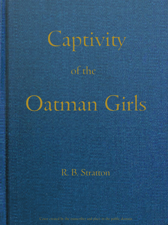 جلد کتاب Captivity of the Oatman Girls