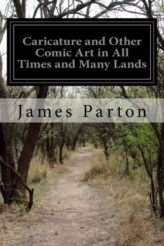 جلد کتاب Caricature and Other Comic Art in All Times and Many Lands