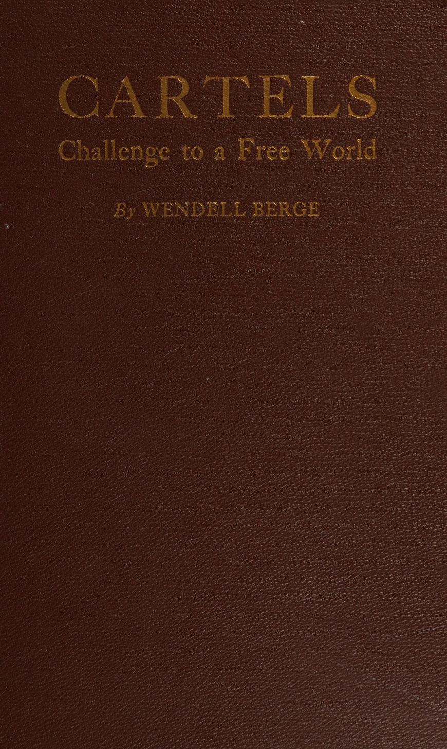 جلد کتاب Cartels: Challenge to a Free World