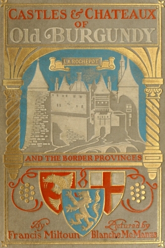 جلد کتاب Castles and Chateaux of Old Burgundy