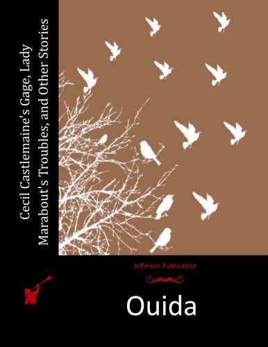 جلد کتاب Cecil Castlemaine's Gage, Lady Marabout's Troubles, and Other Stories