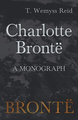 جلد کتاب Charlotte Brontë: A Monograph