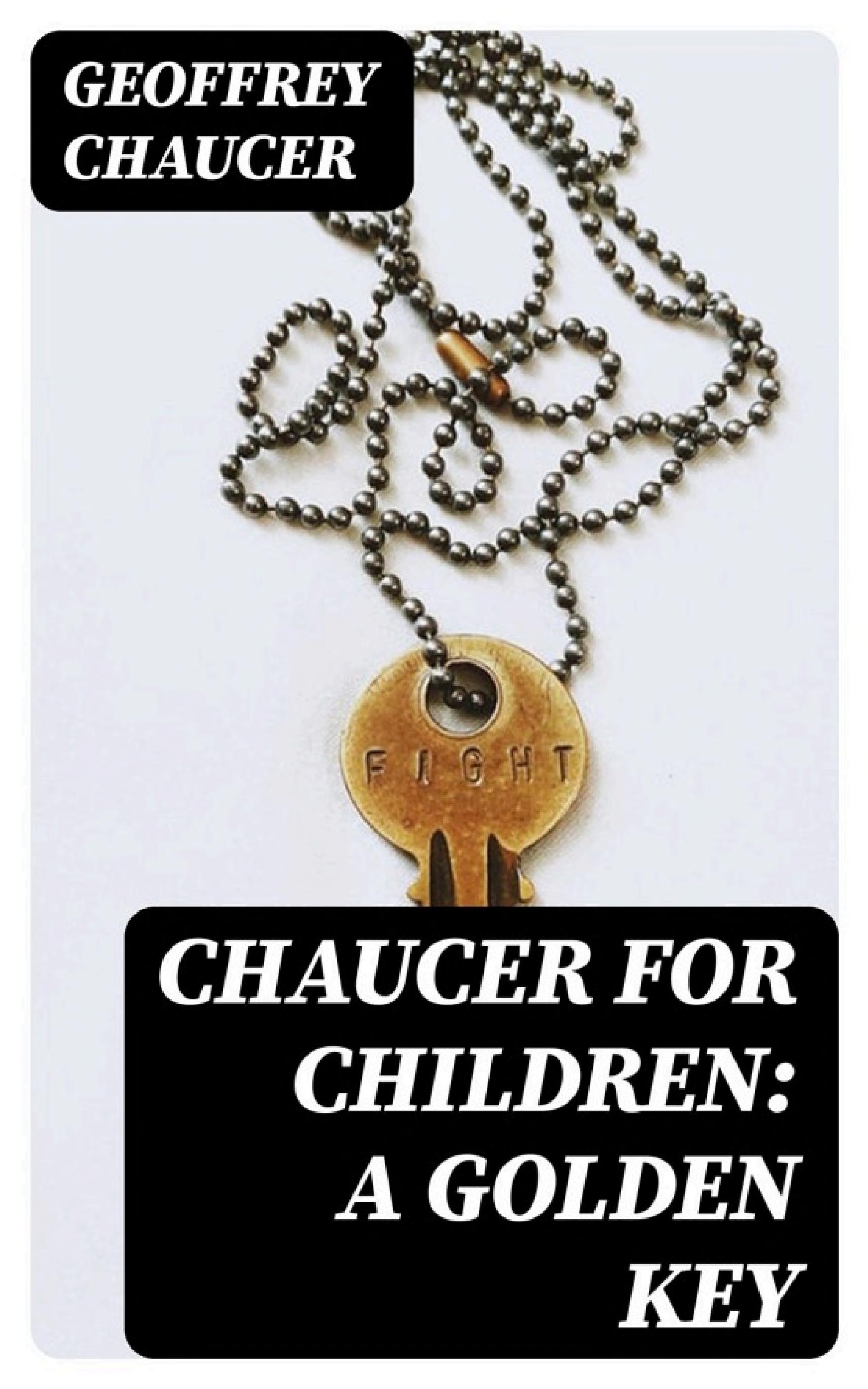 جلد کتاب Chaucer for Children: A Golden Key