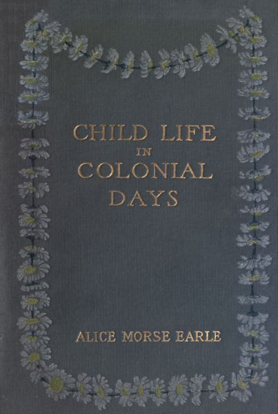 جلد کتاب Child Life in Colonial Days