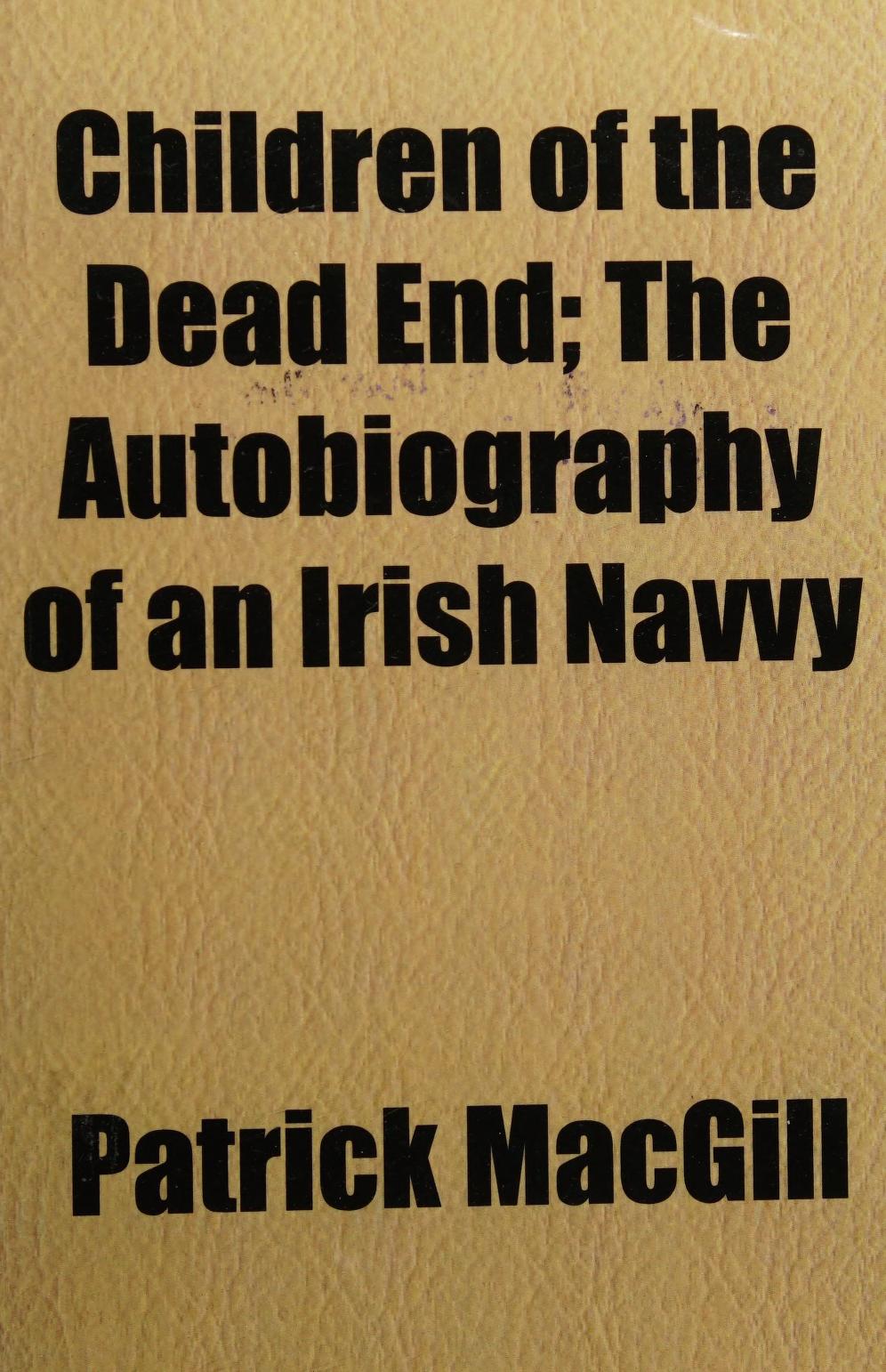 جلد کتاب Children of the Dead End: The Autobiography of an Irish Navvy