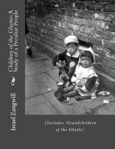 جلد کتاب Children of the Ghetto: A Study of a Peculiar People