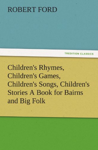 جلد کتاب Children's Rhymes, Children's Games, Children's Songs, Children's Stories