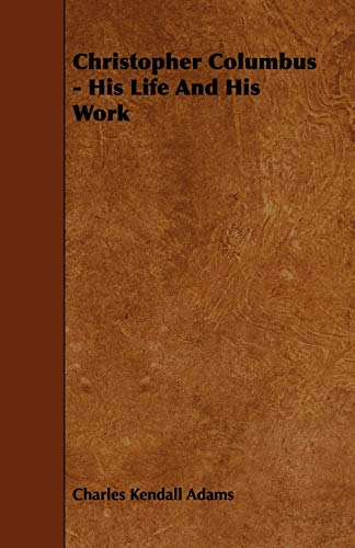 جلد کتاب Christopher Columbus: His Life and His Work