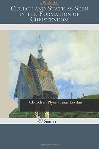جلد کتاب Church and State as Seen in the Formation of Christendom