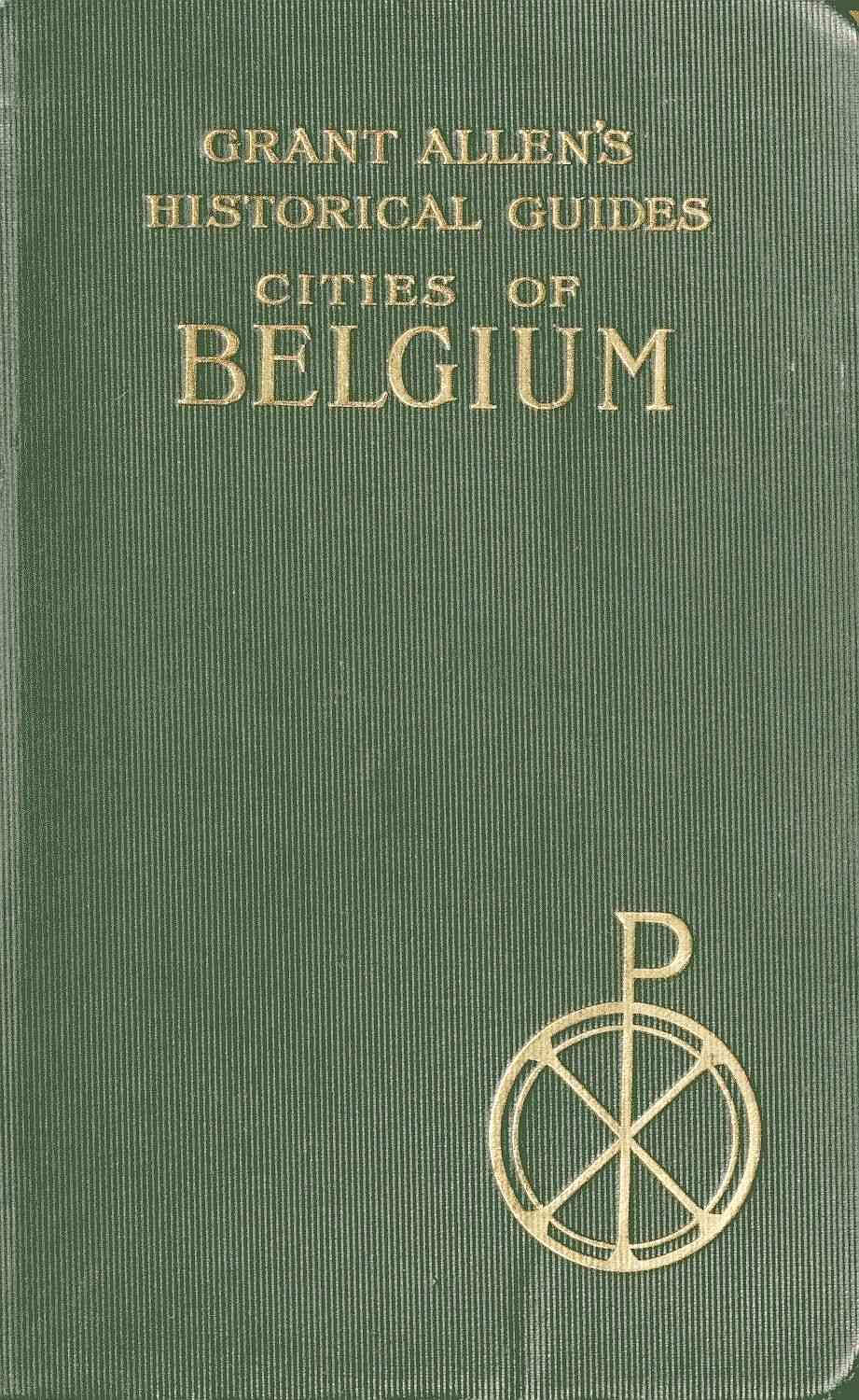 جلد کتاب Cities of Belgium Grant Allen's Historical Guides