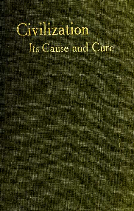 جلد کتاب Civilisation: Its Cause and Cure