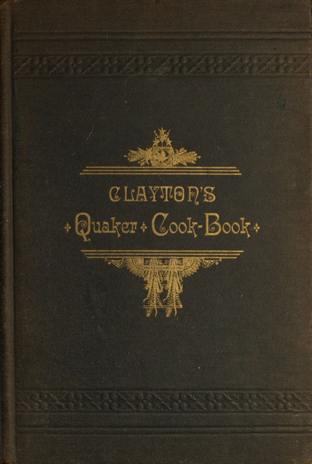 جلد کتاب Clayton's Quaker Cook-Book