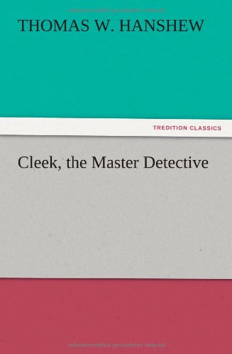 جلد کتاب Cleek, the Master Detective