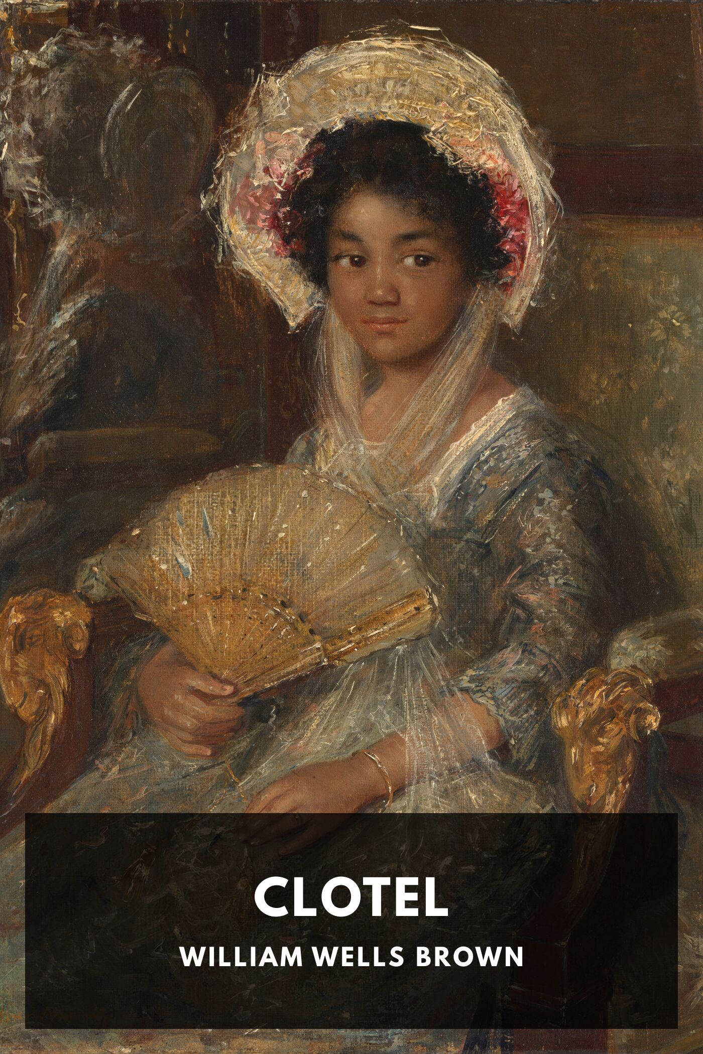 جلد کتاب Clotel; Or, The President's Daughter