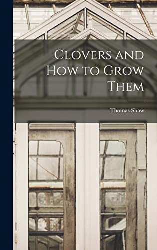جلد کتاب Clovers and How to Grow Them