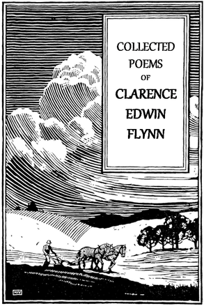 جلد کتاب Collected Poems of Clarence Edwin Flynn, Second Series