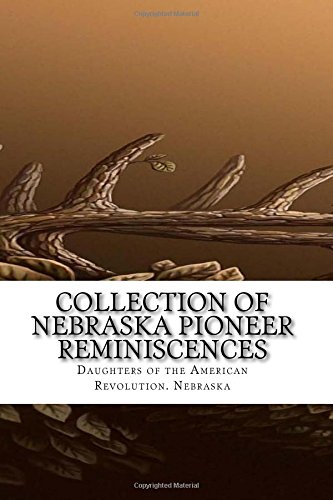 جلد کتاب Collection of Nebraska Pioneer Reminiscences