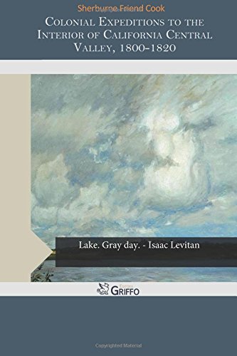 جلد کتاب Colonial Expeditions to the Interior of California Central Valley, 1800-1820