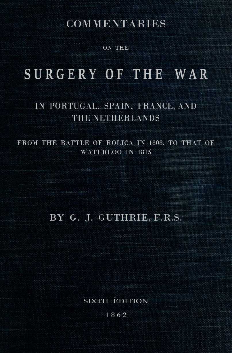 جلد کتاب Commentaries on the Surgery of the War in Portugal, Spain, France, and the Netherlands